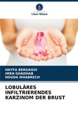 Hayfa Bergaoui (u. a.) | LOBULÄRES INFILTRIE...