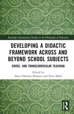 Klausen - Developing a Didactic Framework Across and Beyond School Sub - X555z