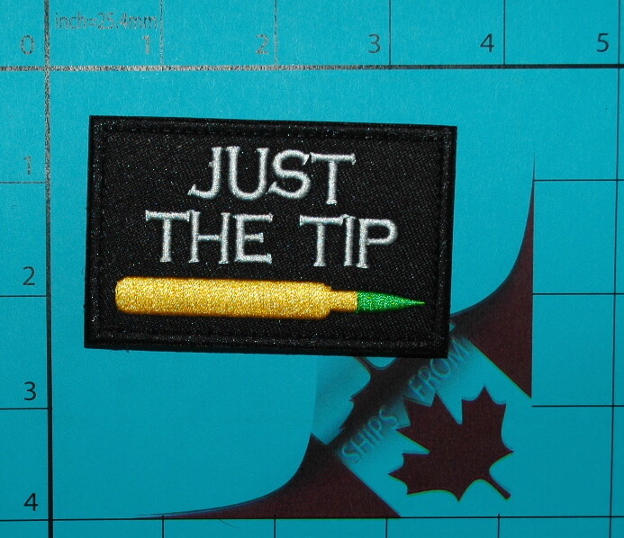 JUST THE TIP PATCH HOOK LOOP BULLET ARMY EMBROIDERY TACTICAL FUNNY | eBay