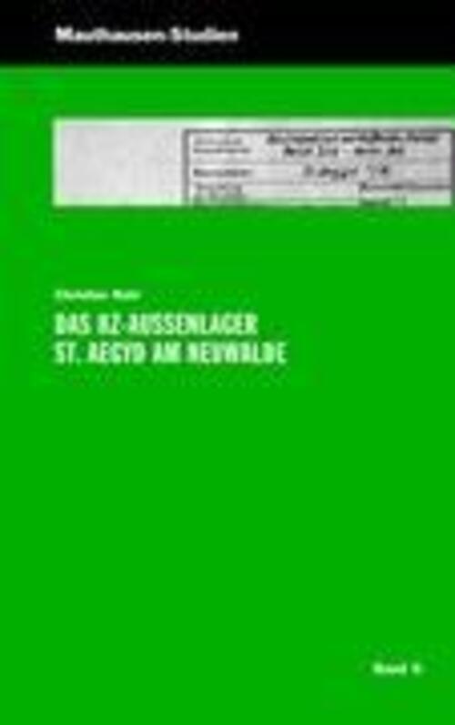 Das Kz-außenlager St. Aegyd Am Neuwalde | Christian Rabl | Taschenbuch