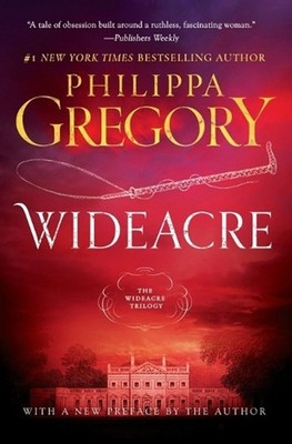 Wideacre: A Novel by Philippa Gregory (English) Paperback Book