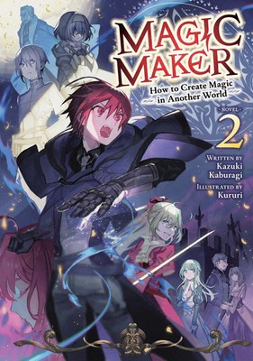 Magic Maker: How to Create Magic in Another World (Light Novel) Vol. 2 | Buch