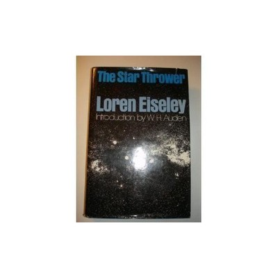 The Star Thrower, Eiseley, Loren C.