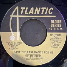 The Drifters Save the Last Dance for Me 7" 45 Atlantic OS-13016