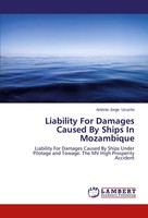 Liability For Damages Caused By Ships In Mozambique AntóNio Jorge Ucucho Buch