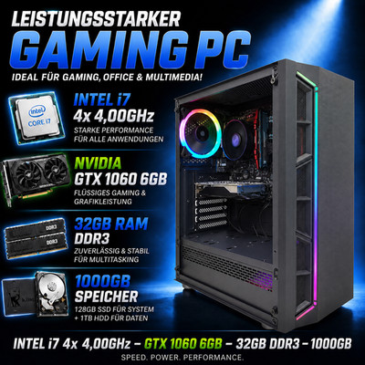 Gaming PC - intel i7 4x 4,00GHz - 32GB RAM - NVIDIA GTX 1060 6GB - 1000GB