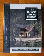 The RGS Story  Vol IV  Over the Bridges ... Ophir Loop to Rico   Great Condition