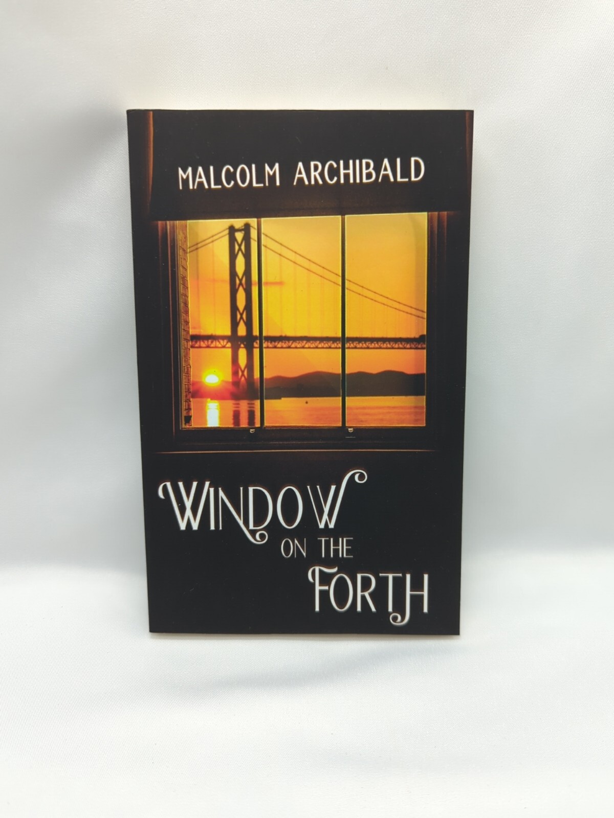 Window On The Forth - Archibald, Malcolm Paperback New
