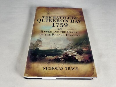 THE BATTLE OF QUIBERON BAY 1759 French Invasion TRACY 2010 Hardcover 1ST ED MINT