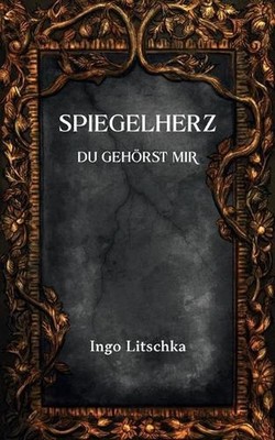 Spiegelherz: Du geh?rst mir by Sina Holste Paperback Book