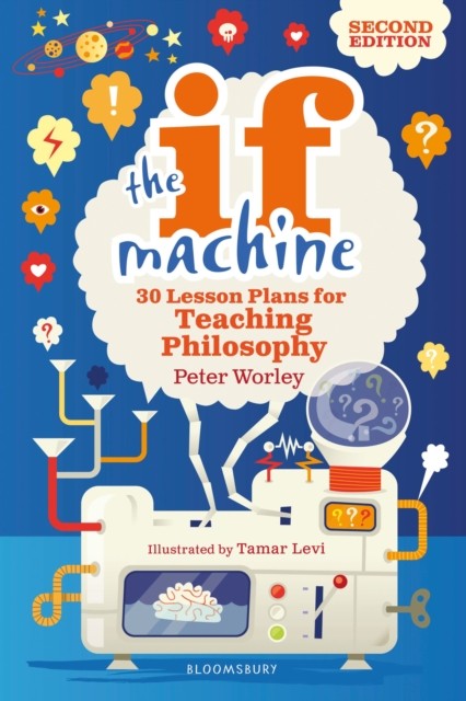 The If Machine 2nd edition by If Machine Peter Worley PAPERBACK 9781472969088 - Image 3