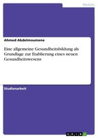 Ahmed Abdelmoumene | Eine Allgemeine Gesundheitsbildung Als Grundlage Zur...
