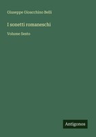 Giuseppe Gioacchino Belli | I Sonetti Romaneschi | Taschenbuch | Italienisch