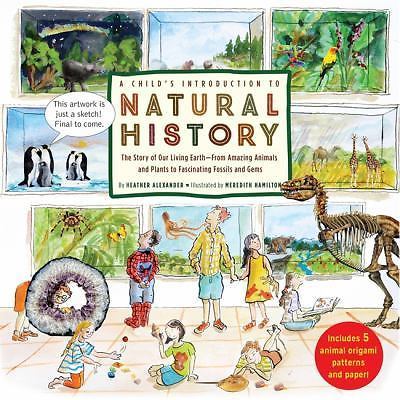 A Child's Introduction to Natural History: The Story of Our Living Earth?From Am