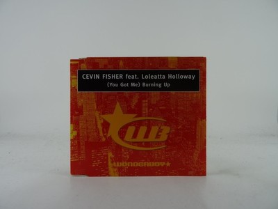 CEVIN FISHER FT LOLEATTA HOLLOWAY (YOU GOT ME) BURNING UP (C67) 3 Track CD Singl