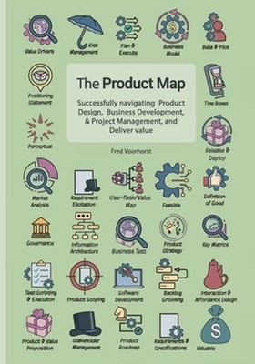 The Product Map: Navigate Product Design, Business Development & Project Managem