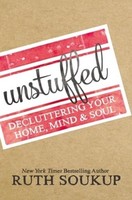 The Unstuffed Ruth Soukup