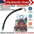 For Ferris 5102095YP Hose Assembly ProCut S IS500Z IS15000Z Series 23370 5023370