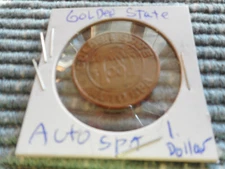 TOKEN GOLDEN STATE AUTO SPA 1 DOLLAR CAR WASH TOKEN NO CASH VALUE