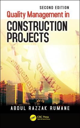 Quality Management in Construction Projects - 2nd Edition