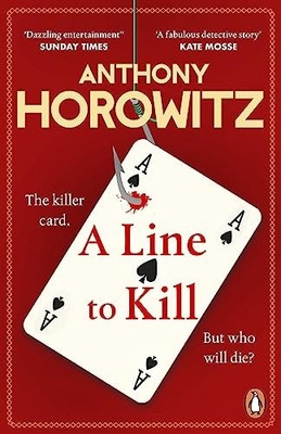 A Line to Kill: from the global bes..., Horowitz, Antho