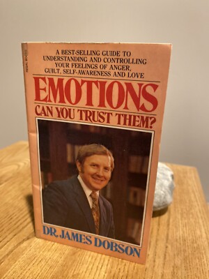Emotions Can You Trust Them? Vintage Book Dr. James Dobson