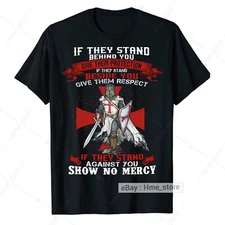 Crusader Knight Templar If They Stand T-Shirt Christian Warrior Of God Tee Gifts