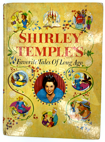 Shirley Temple's Favorite Tales of Long Ago 1958 Vintage Hardcover Random House