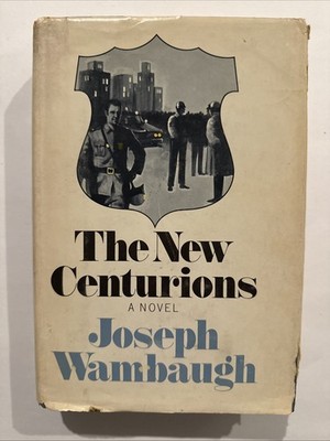 Vintage 1970 The New Centurions by Joseph Wambaugh HC/DJ Book 1st Edition