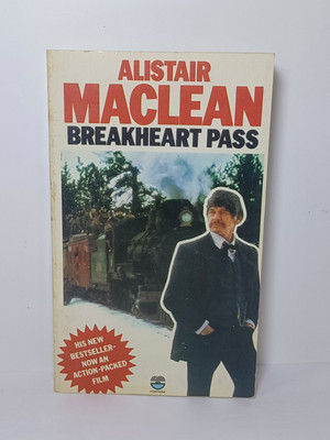 BREAKHEART PASS  by Alistair MacLean 1976 Fontana UK paperback MOVIE TIE IN