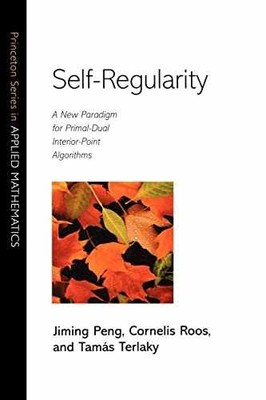 Self-Regularity: A New Paradigm for - Paperback, by Peng Jiming - Very Good