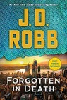 Forgotten in Death: An Eve Dallas Novel (In Death, 53) - VERY GOOD