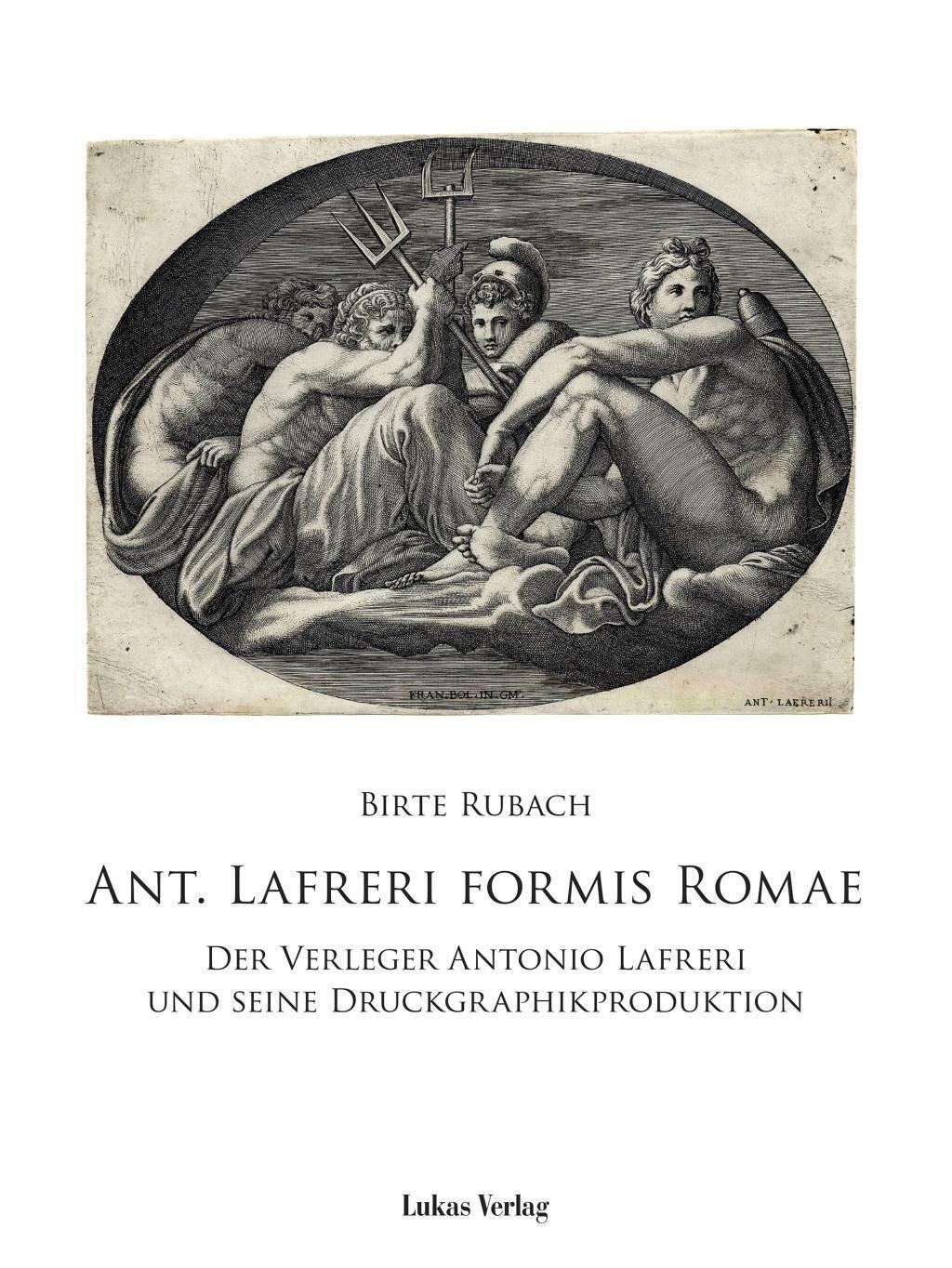 Thumbnail - Birte Rubach | Ant. Lafreri Formis Romae | Buch | Deutsch (2016) | 478