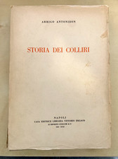 STORIA DEI COLLIRI - ARRIGO ANTONIBON. Casa editrice Vittorio Idelson 1939 #