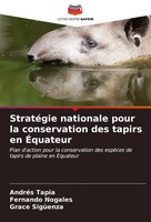 AndréS Tapia (U. A.) | StratéGie Nationale Pour La Conservation Des Tapirs En...