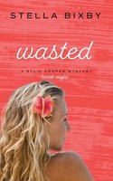 Stella Bixby | Wasted | Taschenbuch | Englisch (2022) | Kartoniert / Broschiert
