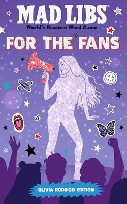 Mad Libs: For the Fans: Olivia Rodrigo Edition by Katie Fehrenbaker