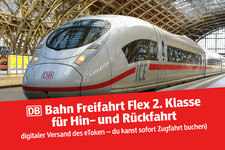 DB Deutsche Bahn Freifahrt Flex 2. Klasse Hin- & Rückfahrt Gutschein (eToken) 
