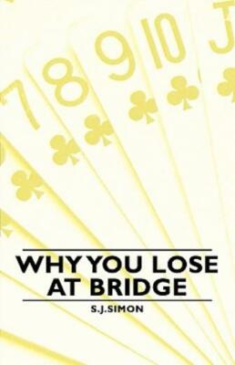Why You Lose At Bridge