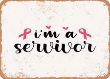 METAL SIGN - I'm a Survivor 2 - Vintage Look Sign