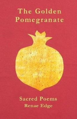 Renae D Edge The Golden Pomegranate (Taschenbuch)