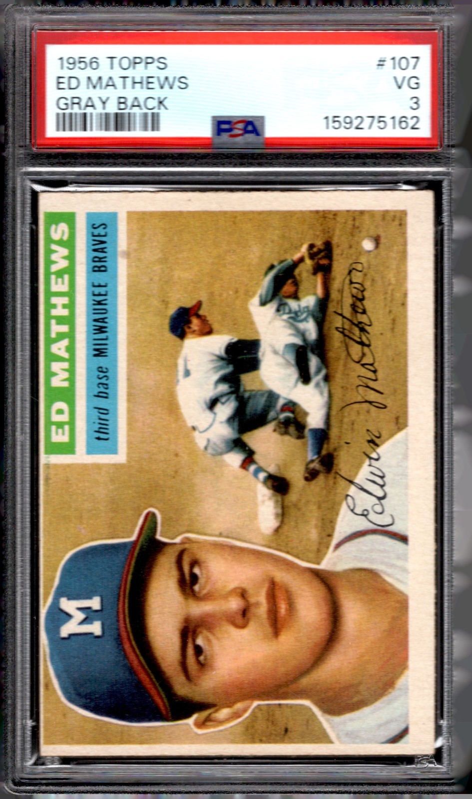 1956 Topps #107 Ed Mathews Gray Back PSA 3 Vintage VG Topps Milwaukee Braves view 1