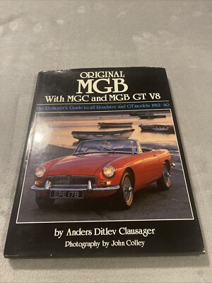 Original MGB: With MGC and MGB GT V8 by Anders Ditlev Clausager (Hardcover,...