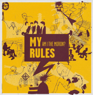 My Rules - Am I The Moron? 7'' FAITH STALAG 13 TIME X DAY OF THE DEAD