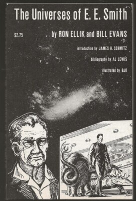 THE UNIVERSES OF E.E. SMITH by Ron Ellik & Bill Ebans. Advent 1974.  Reference