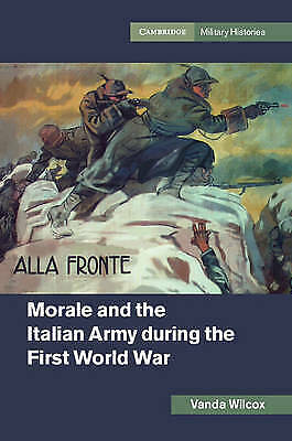 Morale and the Italian Army during the First World War (Cambridge Military Histo - Picture 1 of 1