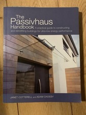 The Passivhaus Handbook: A Practical Guide For Ultra Low Energy Performance