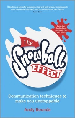 The Snowball Effect by Andy  Bounds (Paperback Book)