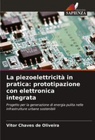 La Piezoelettricità In Pratica: Prototipazione Con Elettronica Integrata Buch