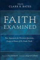 Faith Examined Clark R. Bates (U. A.) Taschenbuch Englisch 2023 Wipf and Stock